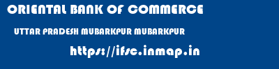 ORIENTAL BANK OF COMMERCE  UTTAR PRADESH MUBARKPUR MUBARKPUR   ifsc code